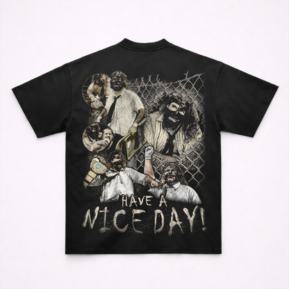 HAVE A NICE DAY TEE