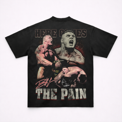HERE COMES THE PAIN TEE